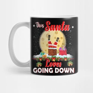 Funny Xmas Christmas Gift Tee This Santa Loves Going Down Mug